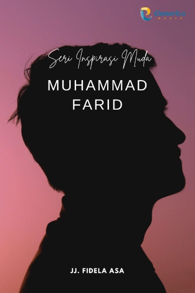Muhammad Farid: Seri Inspirasi Muda