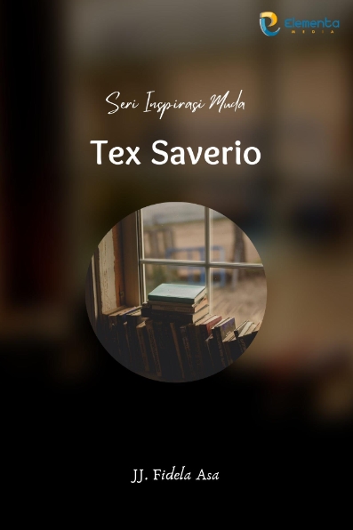 Tex Saverio: Seri Inspirasi Muda