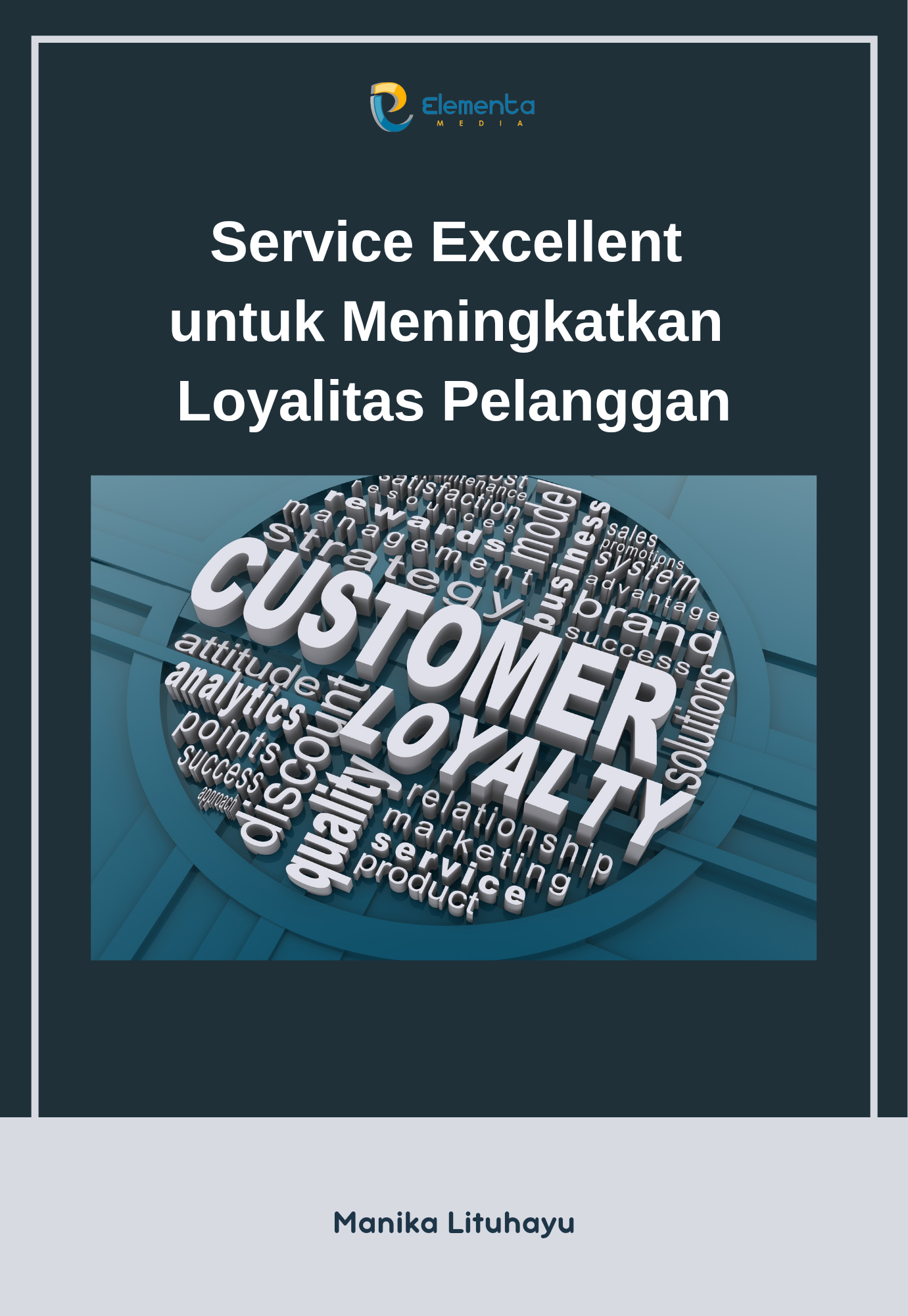Service Excellent untuk Meningkatkan Loyalitas Pelanggan