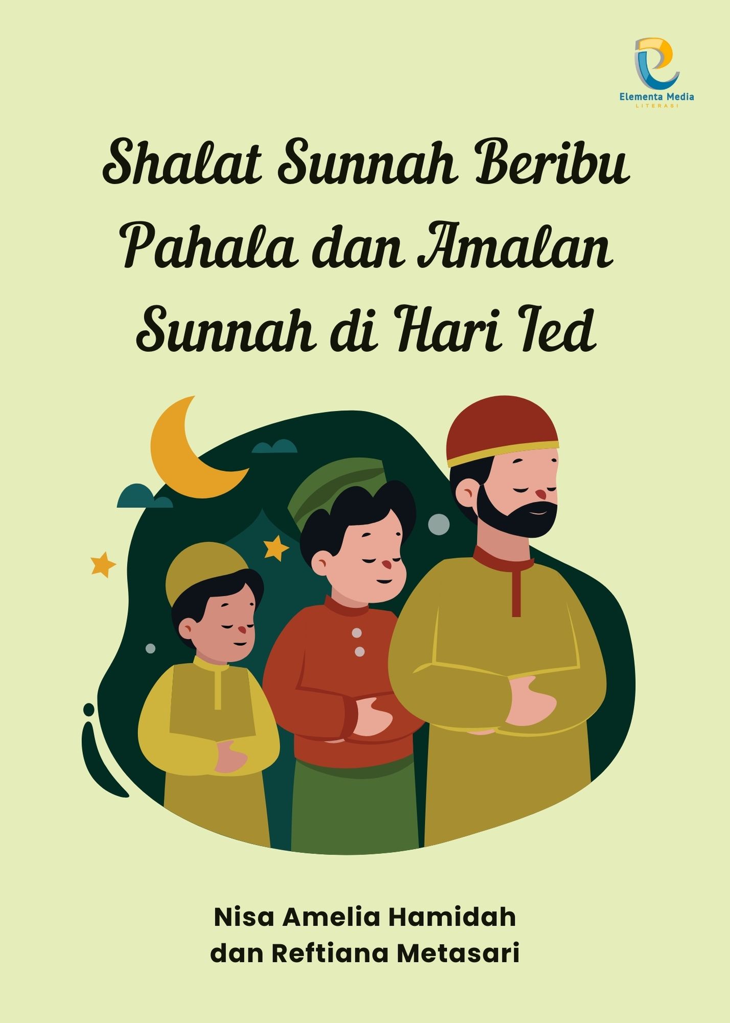 Shalat Sunnah Beribu Pahala dan Amalan Sunnah di Hari Ied