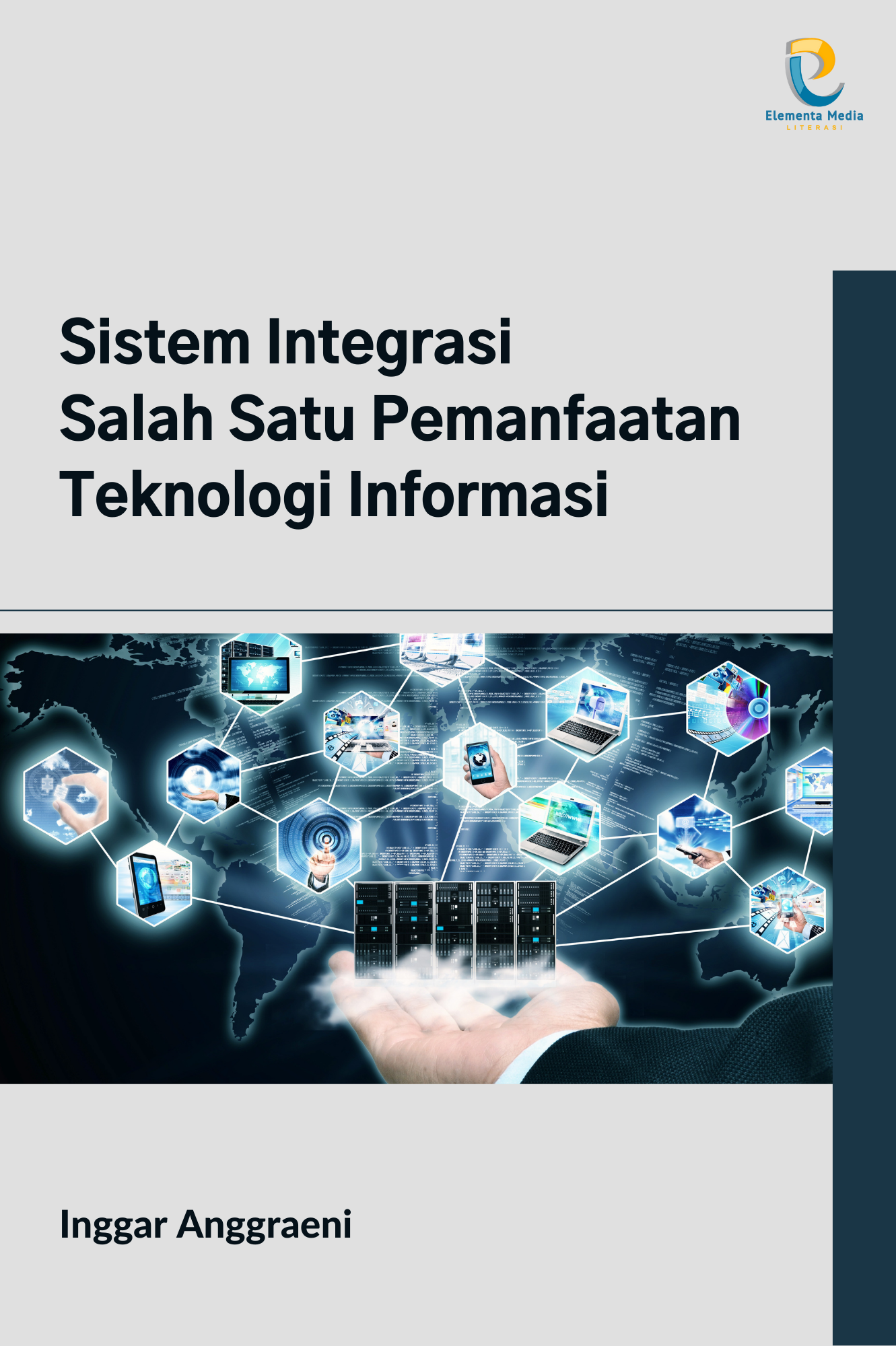 Sistem Integrasi Salah Satu Pemanfaatan Teknologi Informasi