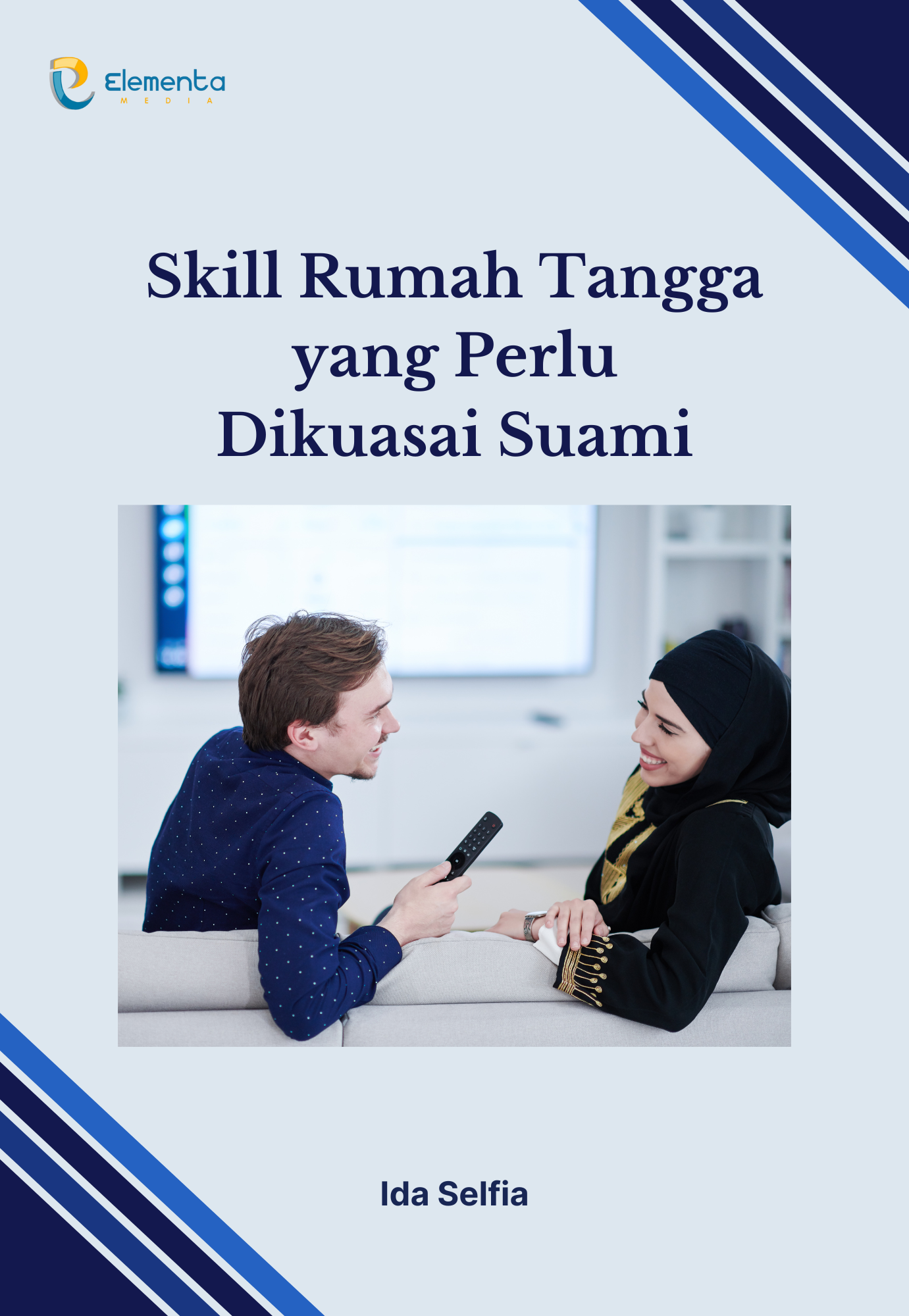 Skill rumah tangga yang Perlu Dikuasai Suami
