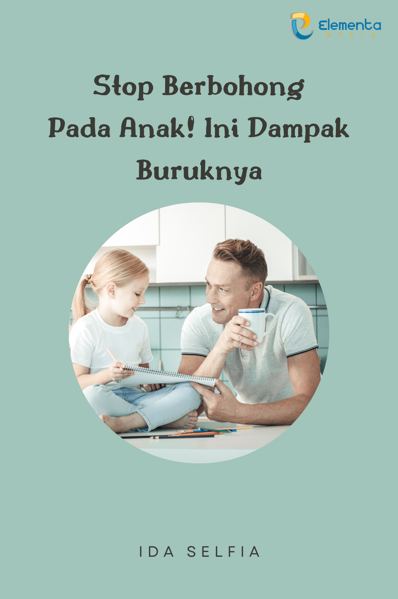Stop berbohong pada anak! Ini dampak buruknya