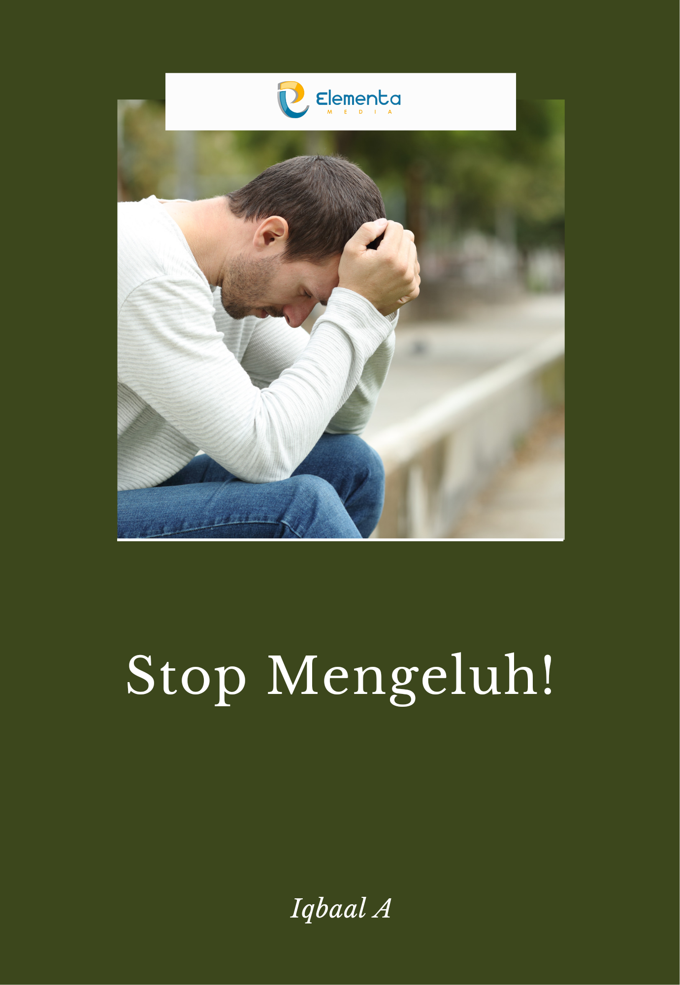 Stop Mengeluh!