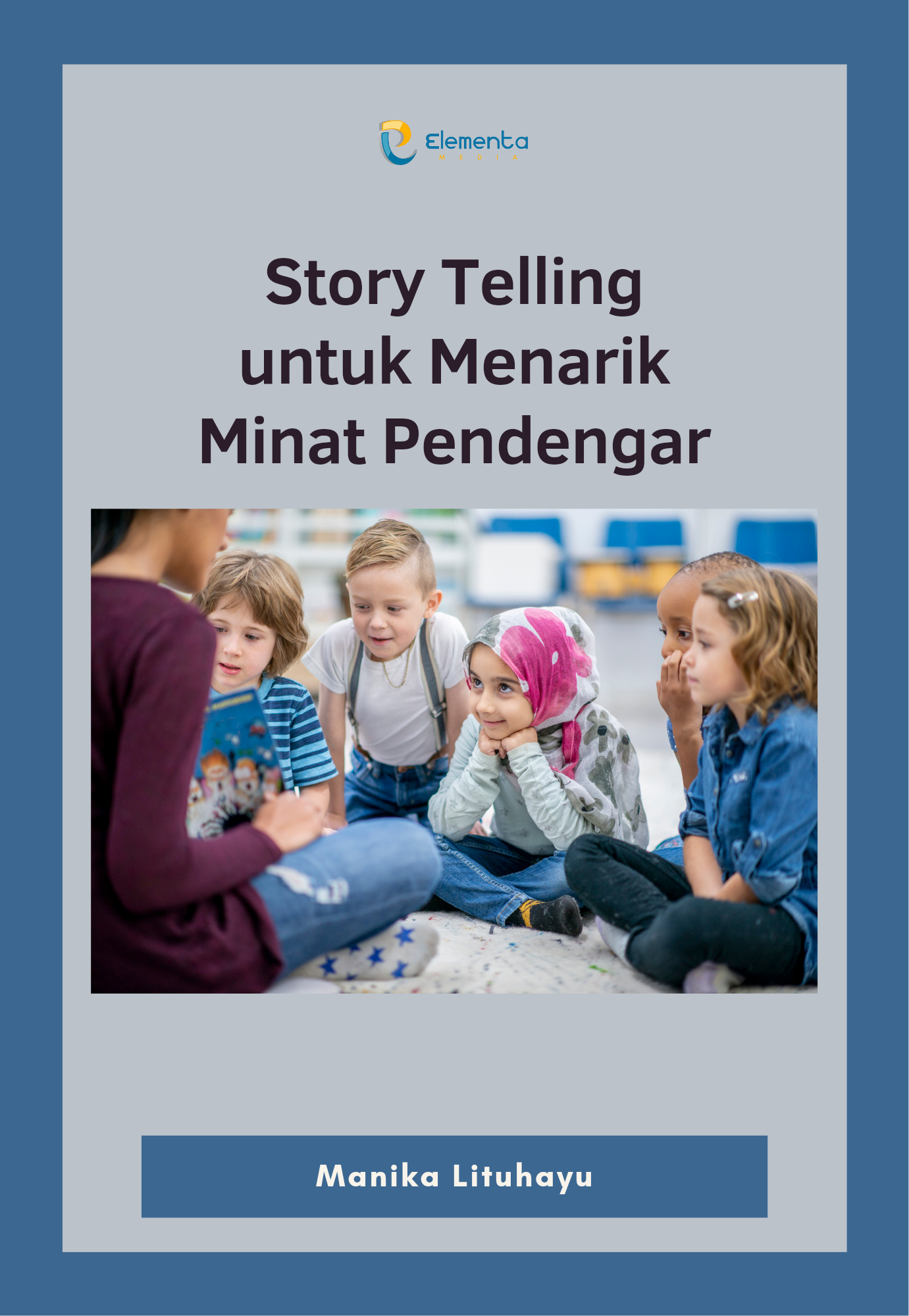 Story Telling untuk Menarik Minat Pendengar
