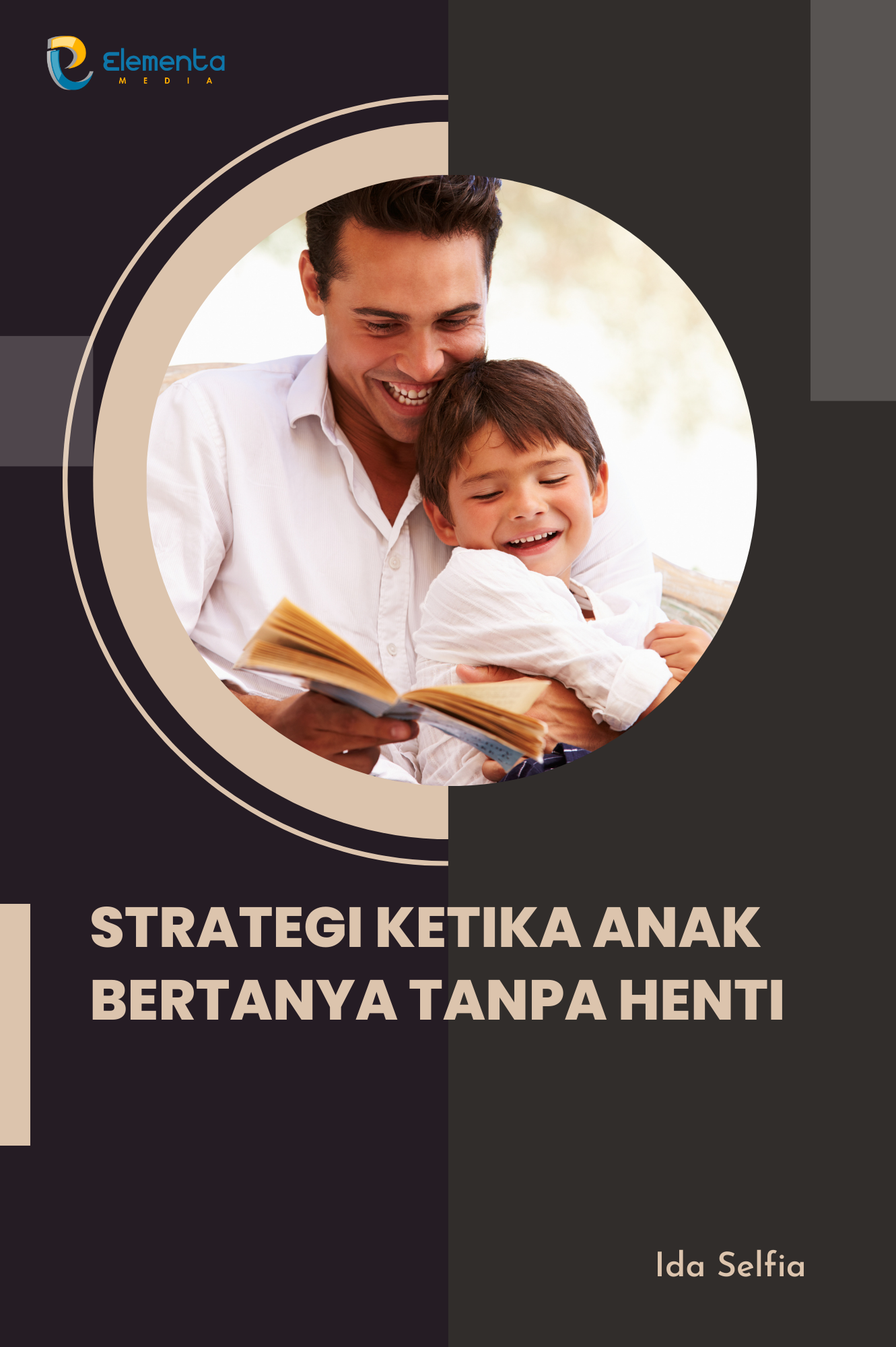 Strategi Ketika Anak Bertanya Tanpa Henti