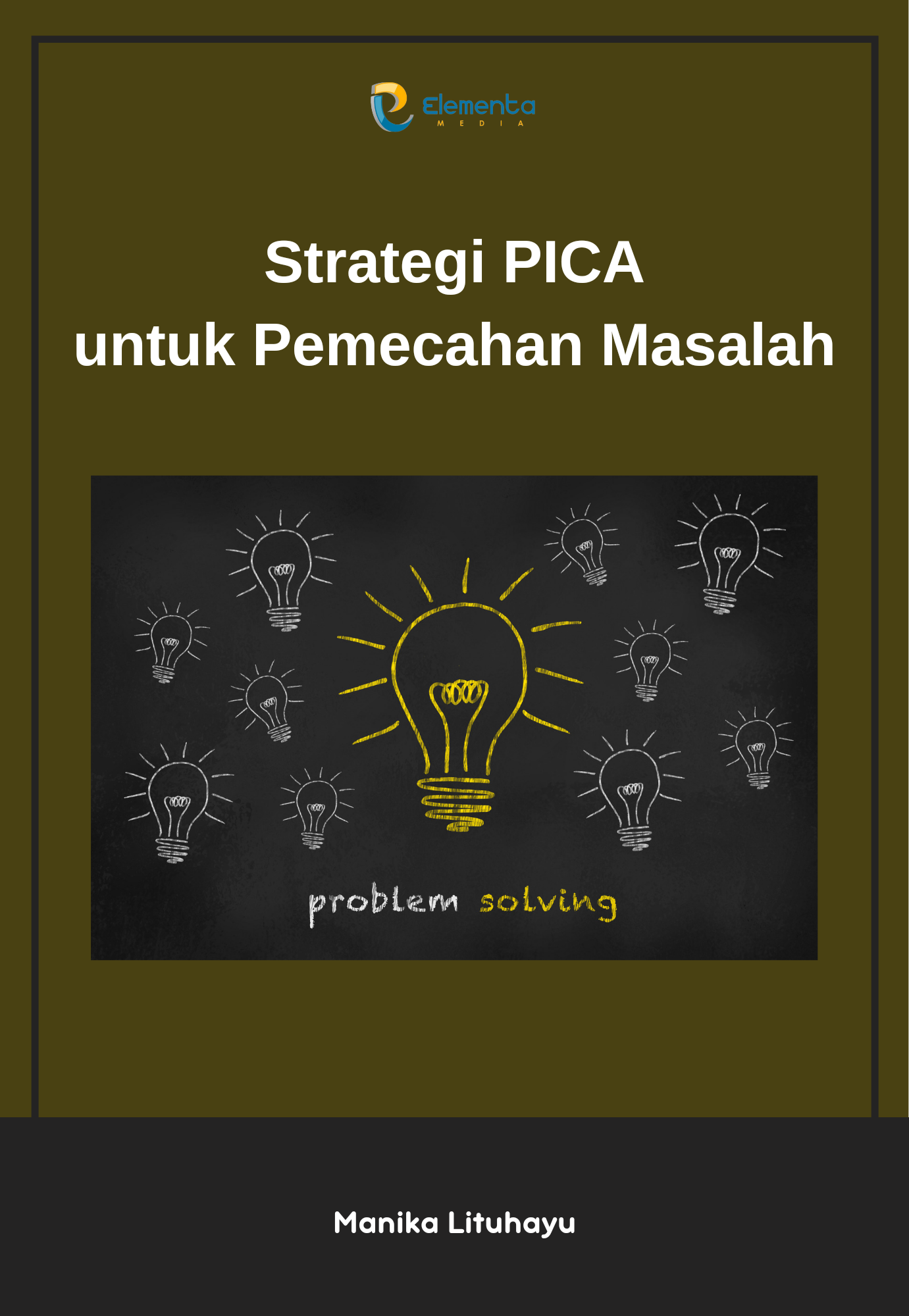 Strategi Pica untuk Pemecahan Masalah