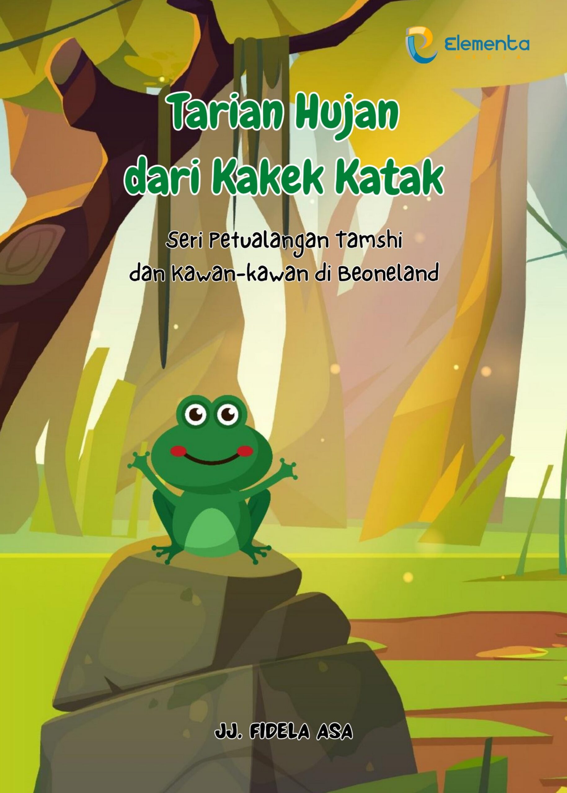 Tarian Hujan dari Kakek Katak: Seri Petualangan Tamshi dan Kawan-kawan di Beoneland
