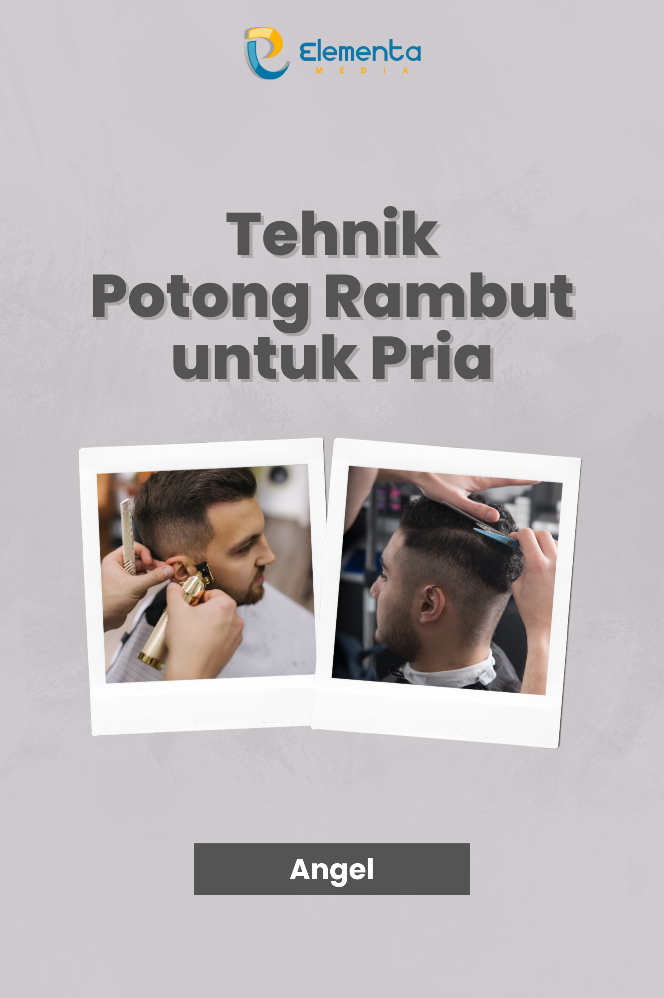 Teknik Potong Rambut untuk Pria