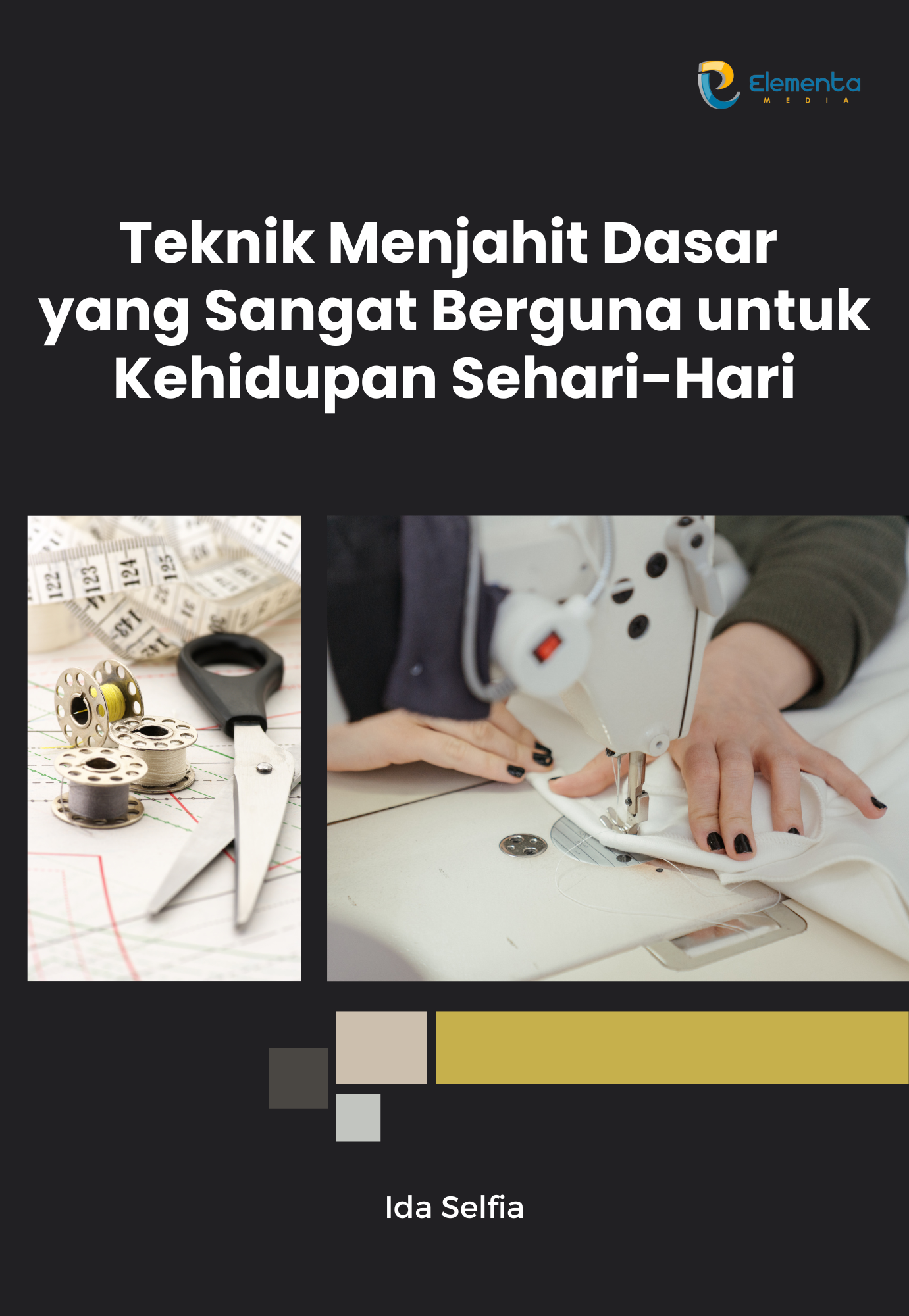 Teknik Menjahit Dasar yang sangat berguna untuk kehidupan sehari hari