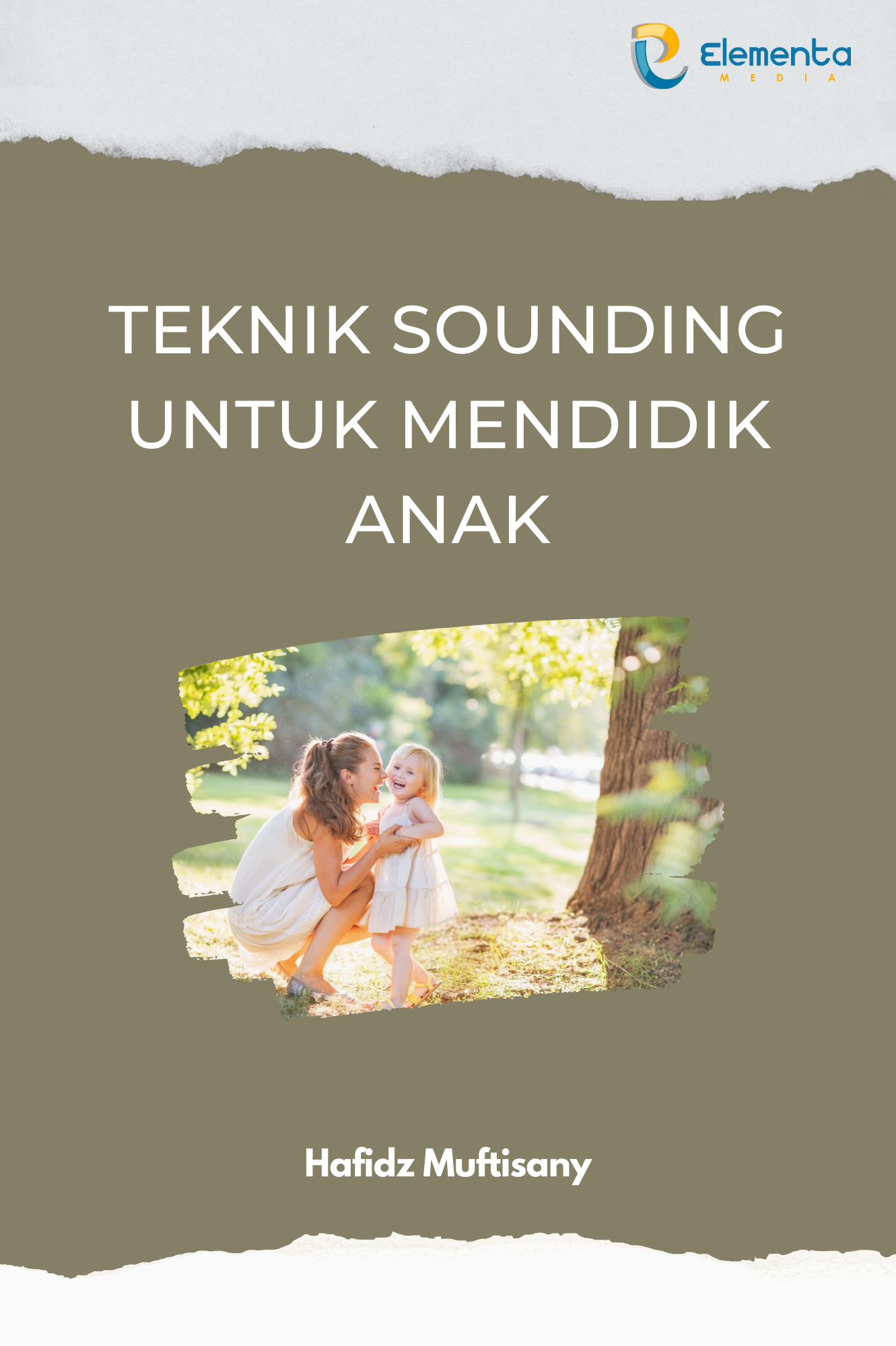 Teknik Sounding untuk Mendidik Anak