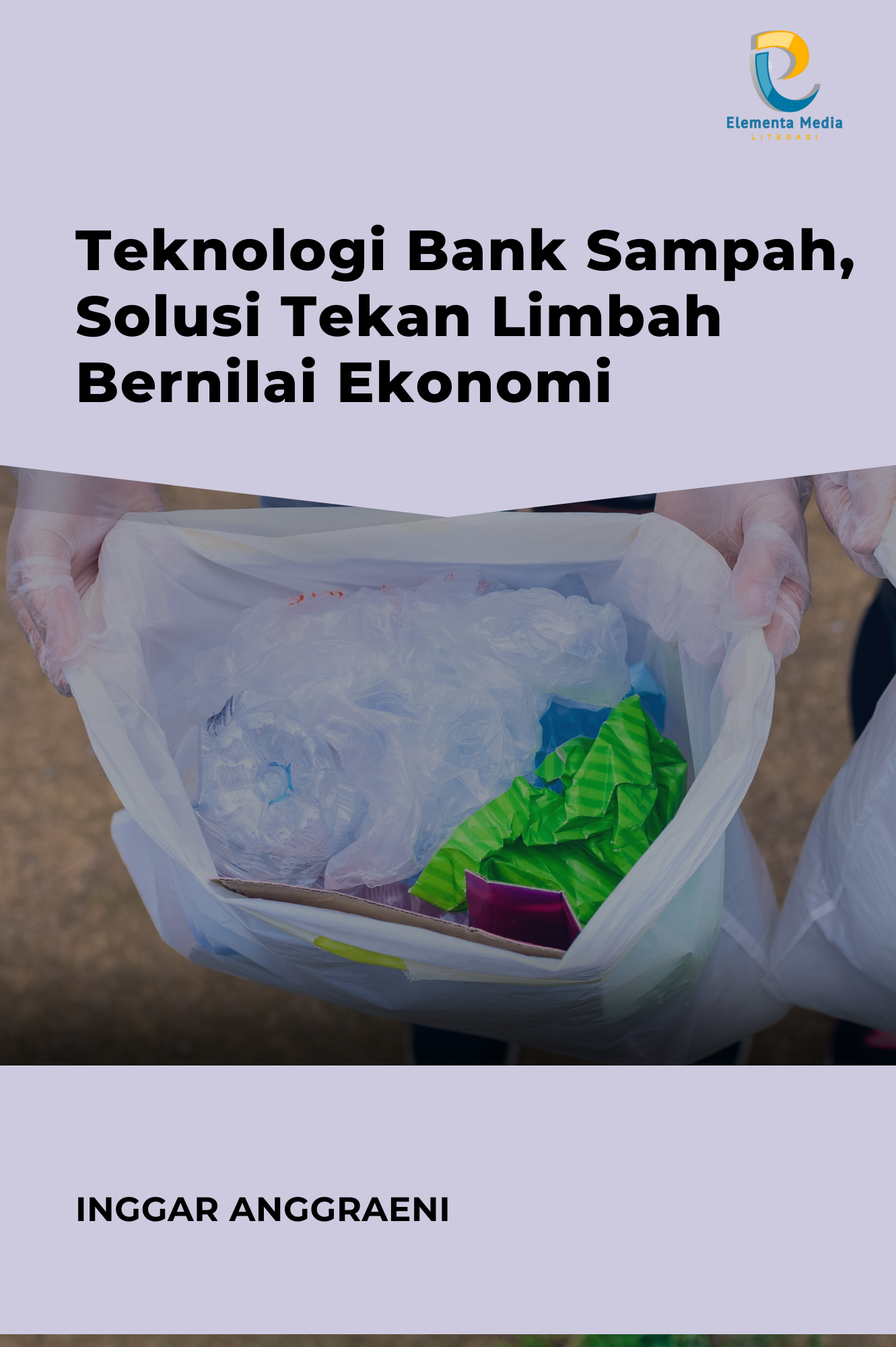Teknologi Bank Sampah, Solusi Tekan Limbah Bernilai Ekonomi