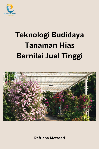 Teknologi Budidaya Tanaman Hias Bernilai Jual Tinggi