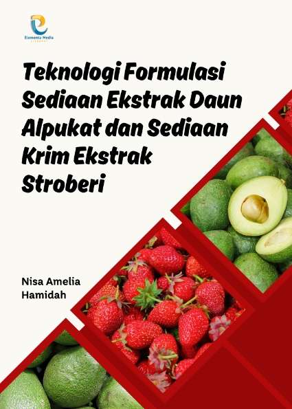 Teknologi Formulasi Sediaan Ekstrak Daun Alpukat dan Sediaan Krim Ekstrak Stroberi