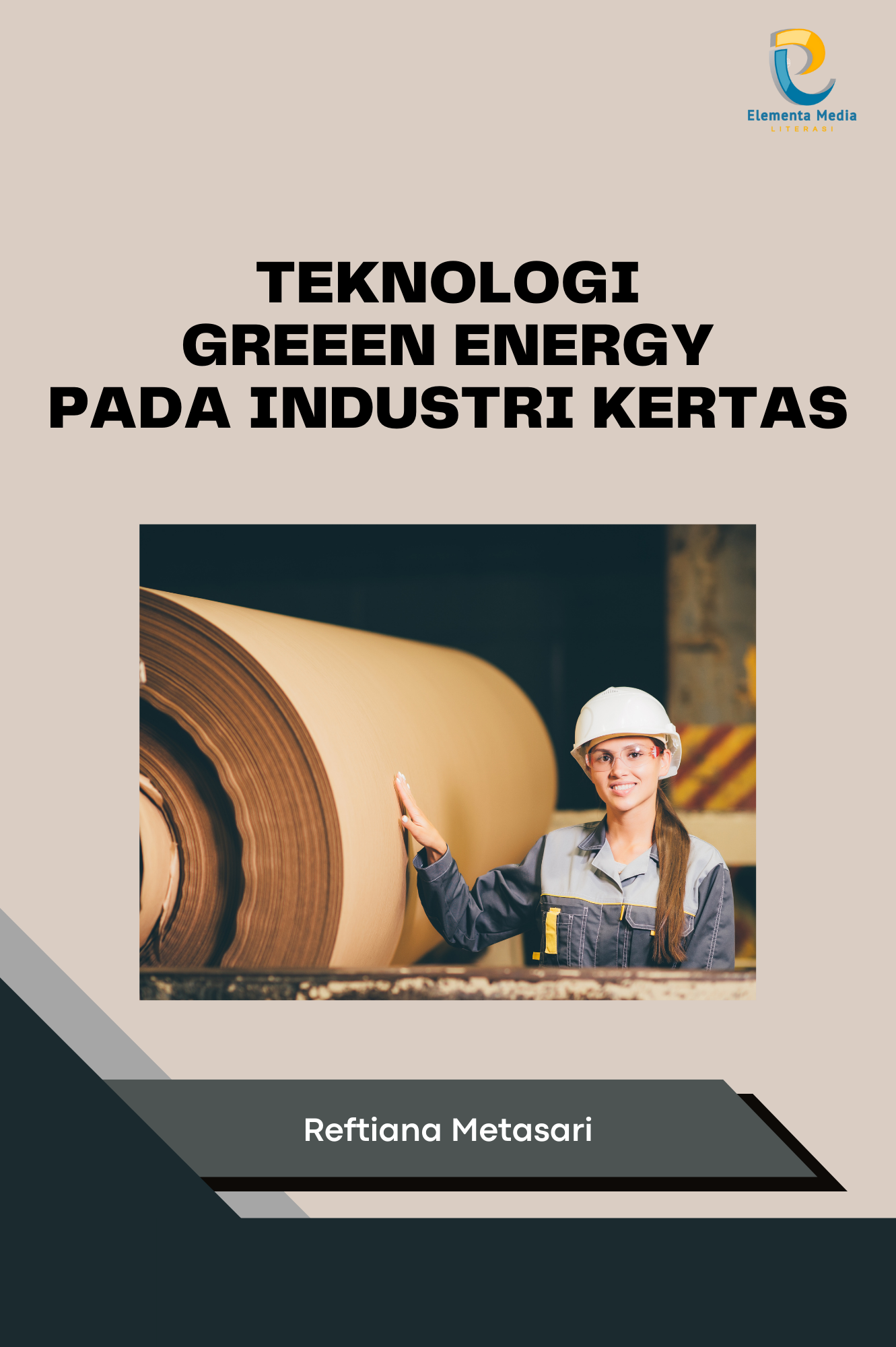 Teknologi Greeen Energy pada Industri Kertas
