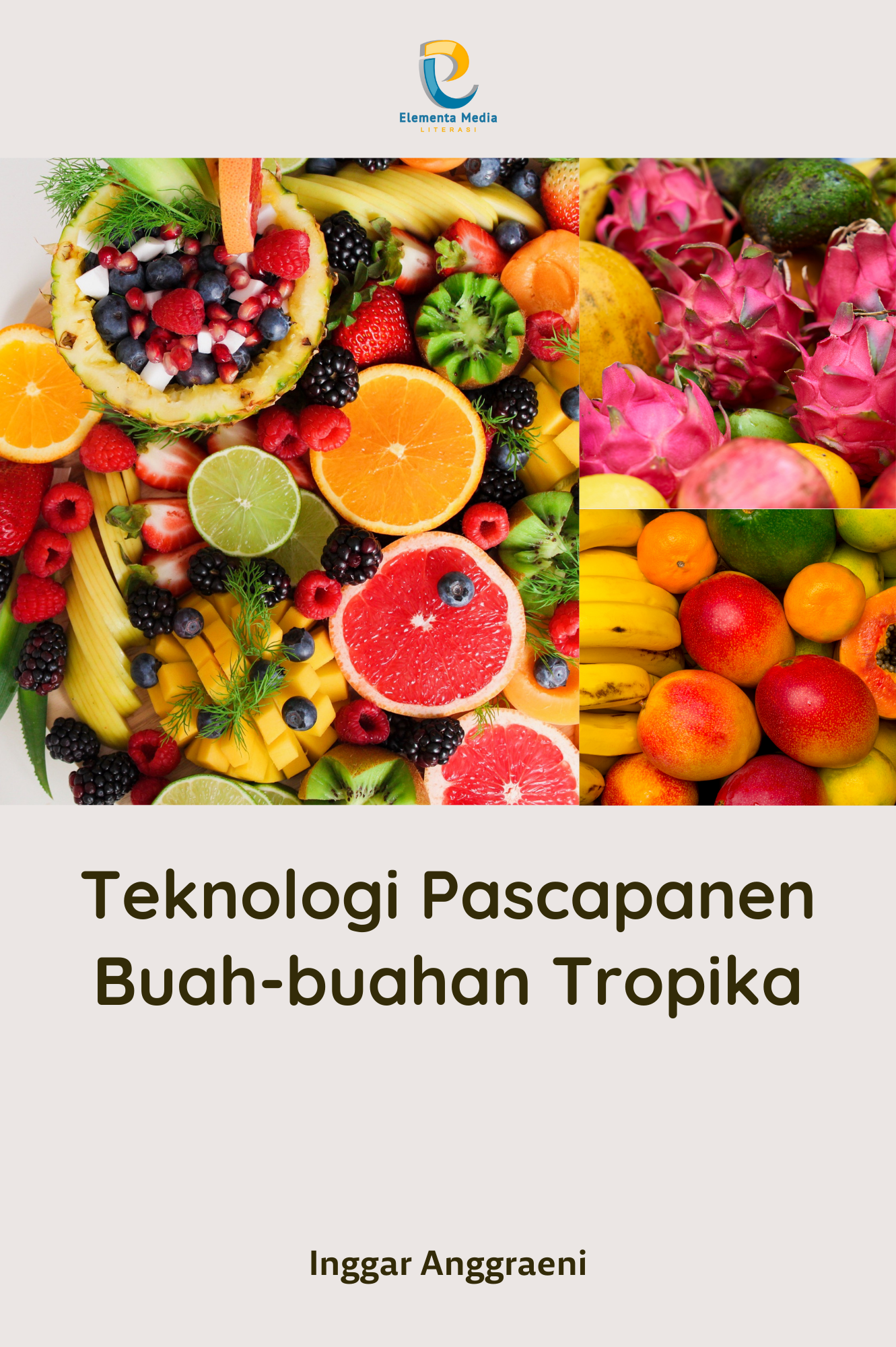Teknologi Pascapanen Buah-buahan Tropika