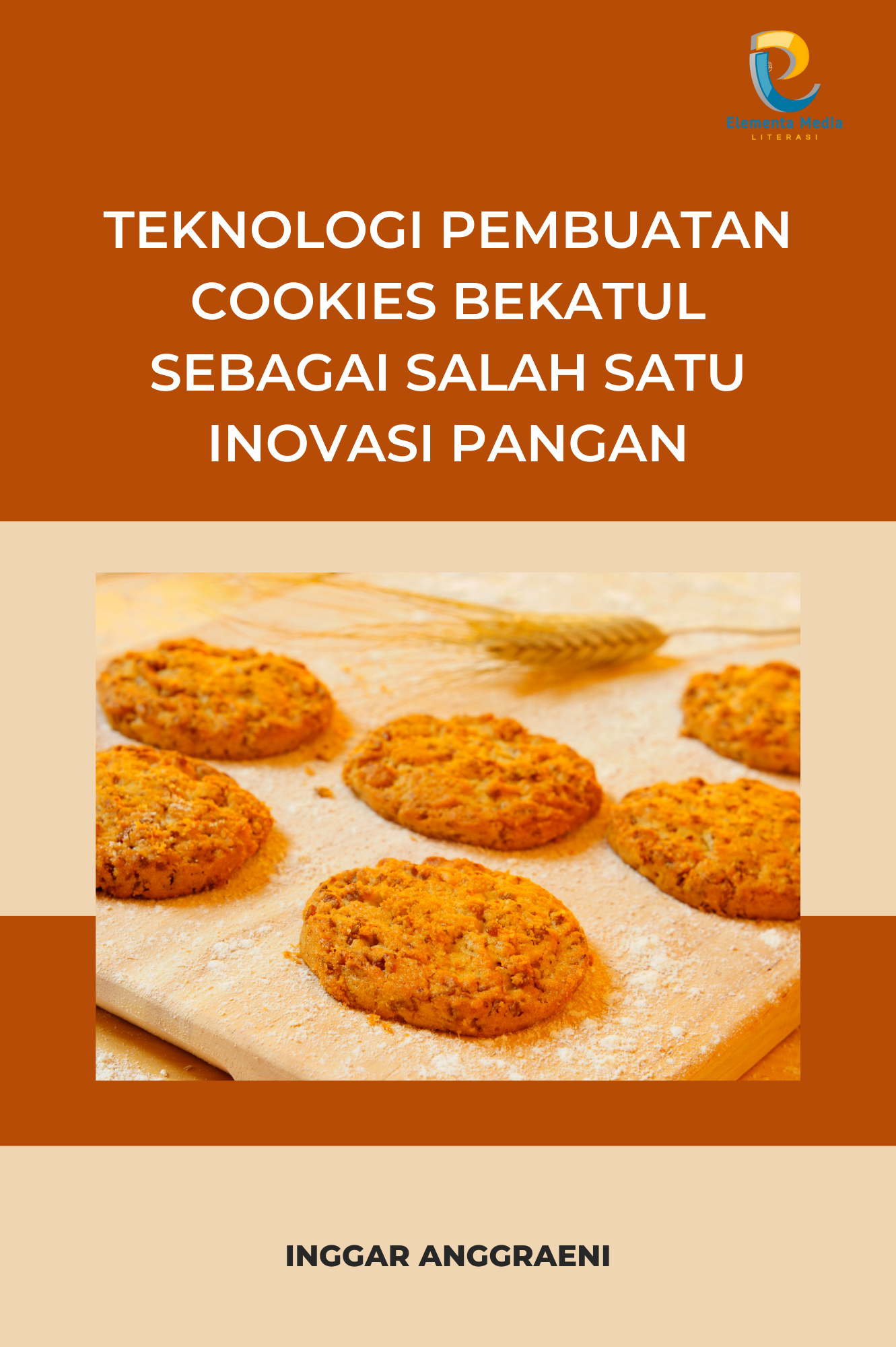 Teknologi Pembuatan Cookies Bekatul sebagai Salah Satu Inovasi Pangan