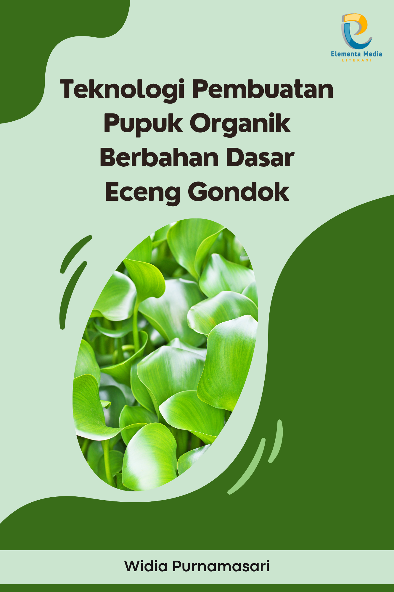 Teknologi Pembuatan Pupuk Organik Berbahan Dasar Eceng Gondok