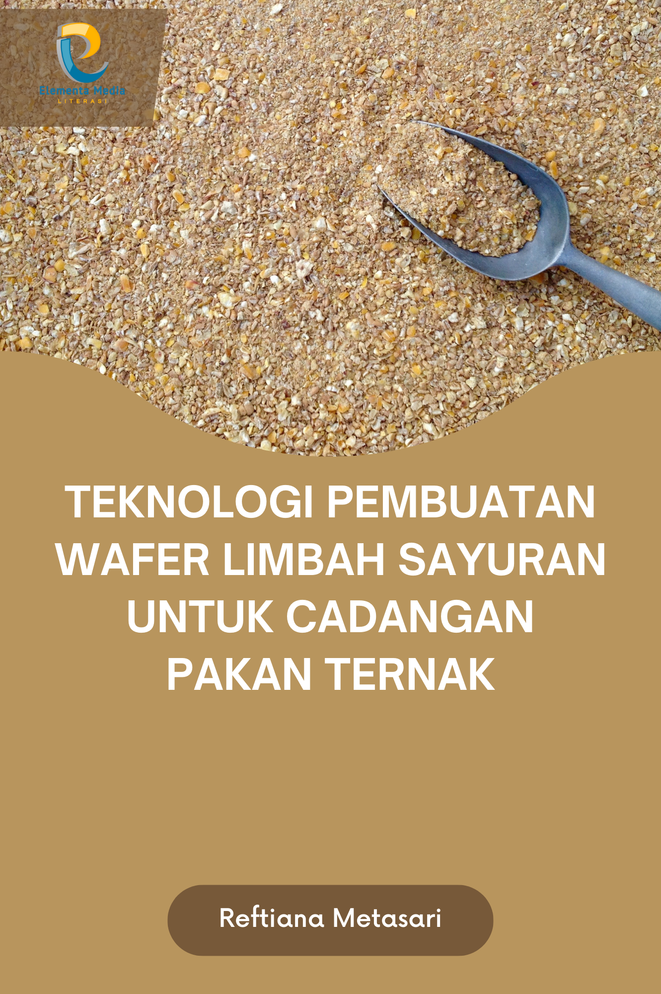 Teknologi Pembuatan Wafer Limbah Sayuran untuk Cadangan Pakan Ternak