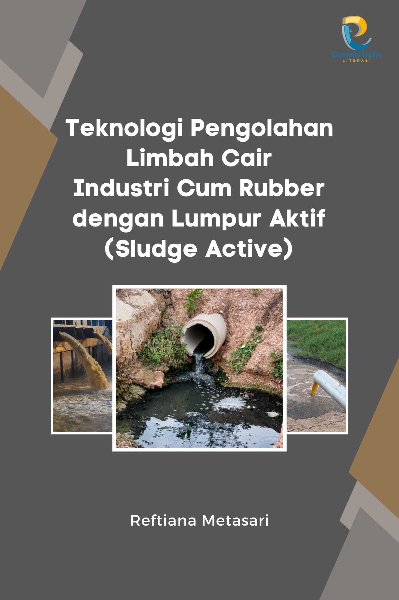 Teknologi Pengolahan Limbah Cair Industri Cum Rubber dengan Lumpur Aktif (Sludge Active)