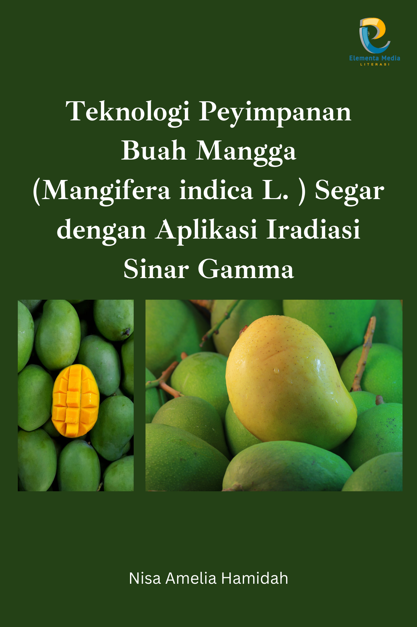 Teknologi Peyimpanan Buah Mangga (Mangifera indica L. ) Segar dengan Aplikasi Iradiasi Sinar Gamma