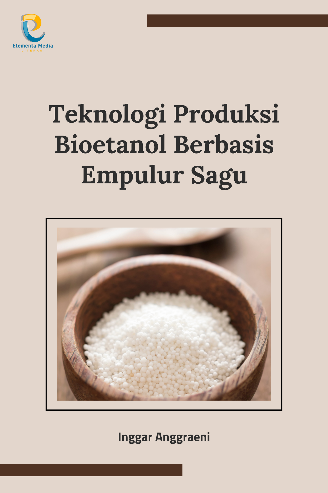 Teknologi Produksi Bioetanol Berbasis Empulur Sagu