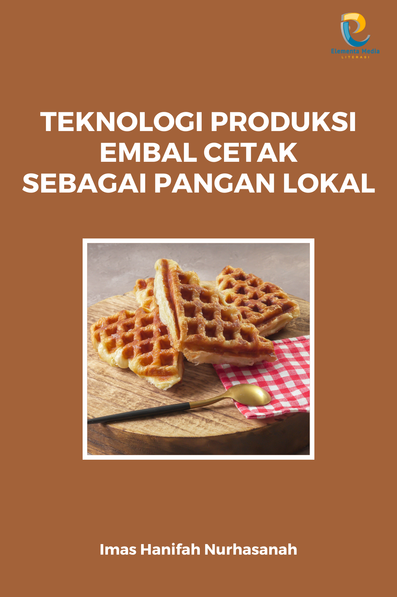 Teknologi Produksi Embal Cetak sebagai Pangan Lokal
