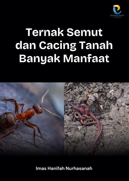 Ternak Semut dan Cacing Tanah Banyak Manfaat