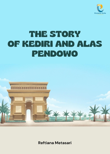 The Story of Kediri and Alas Pendowo