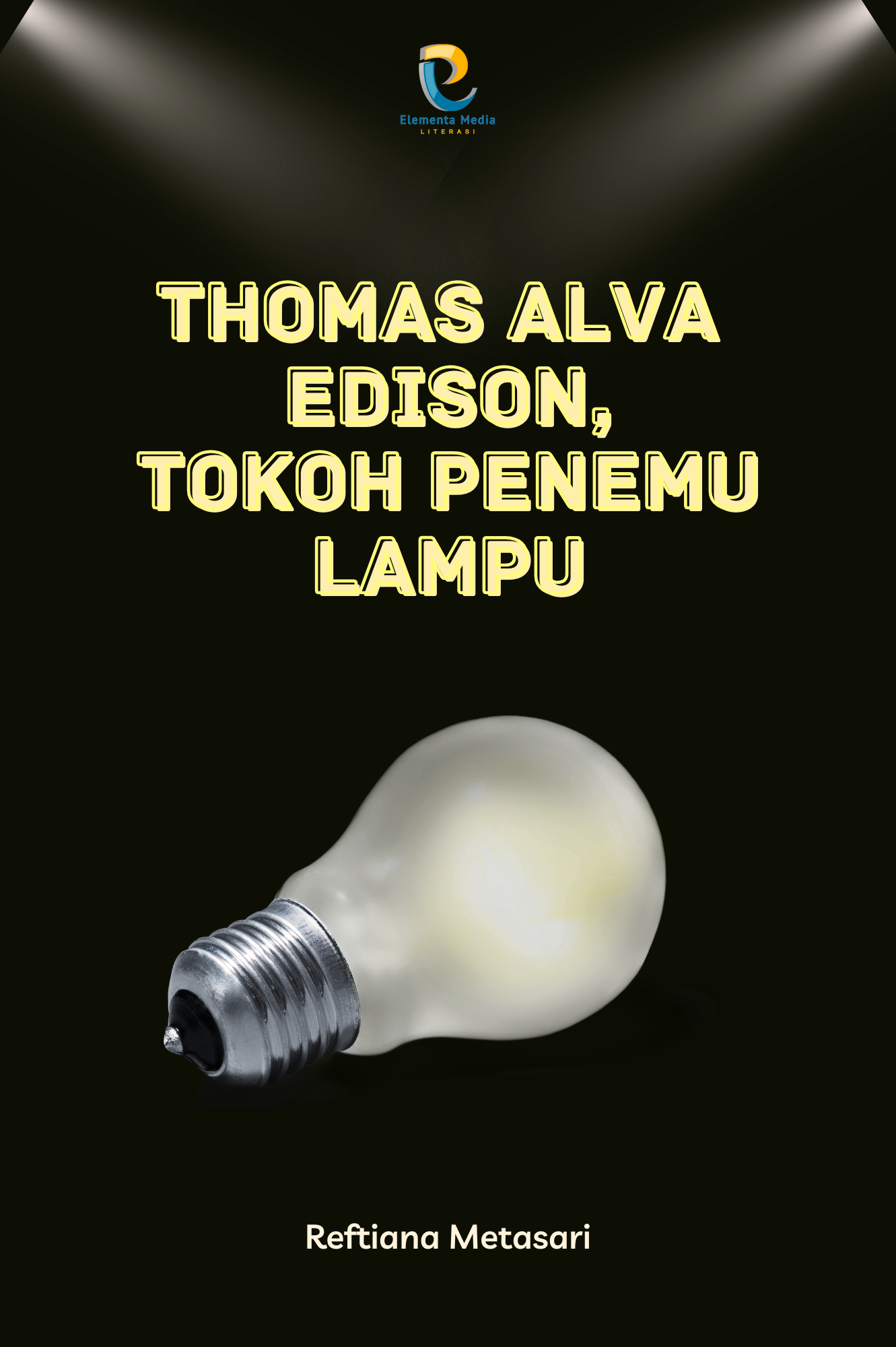 Thomas Alva Edison, Tokoh Penemu Lampu