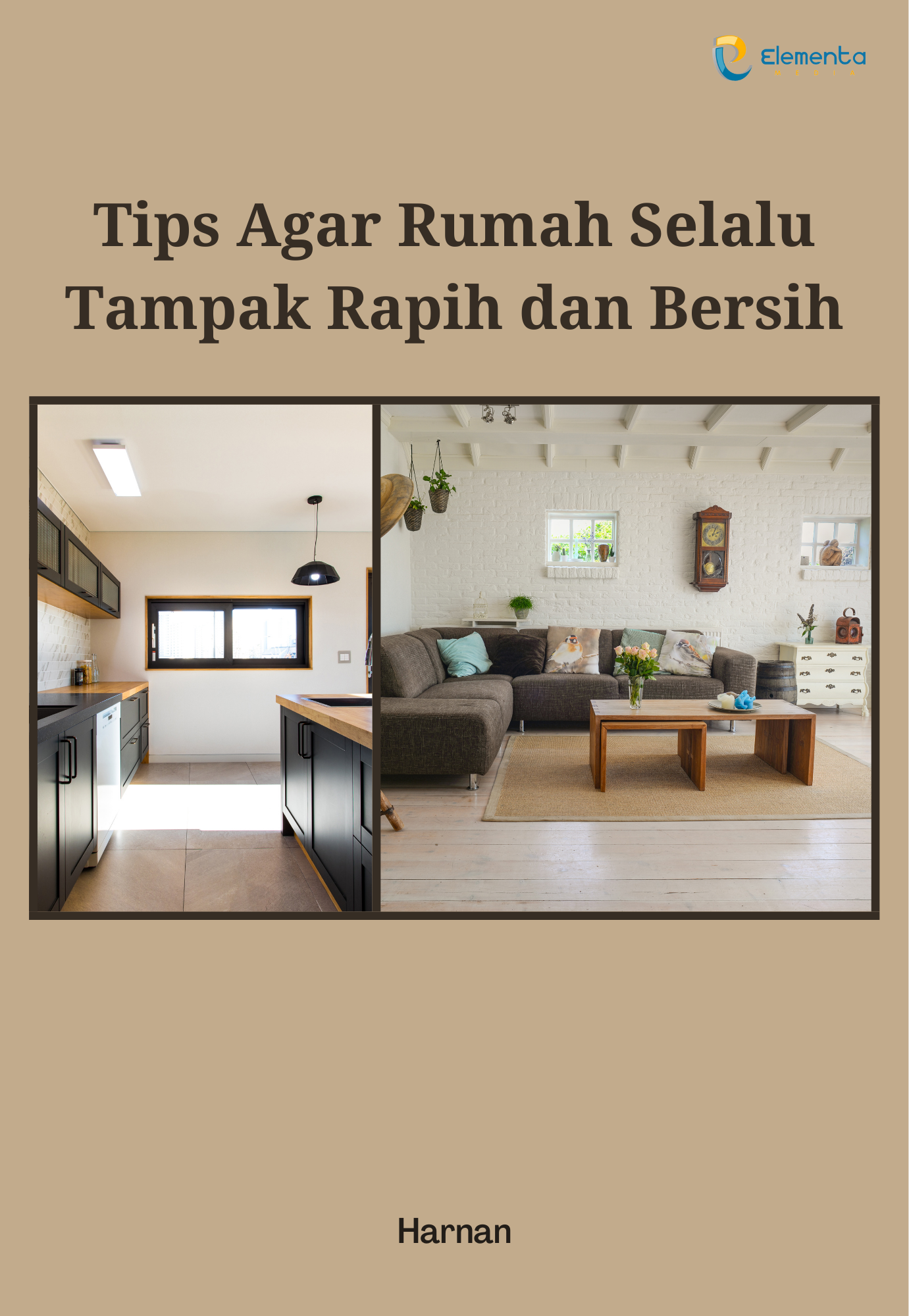 Tips Agar Rumah Selalu Tampak Rapih dan Bersih