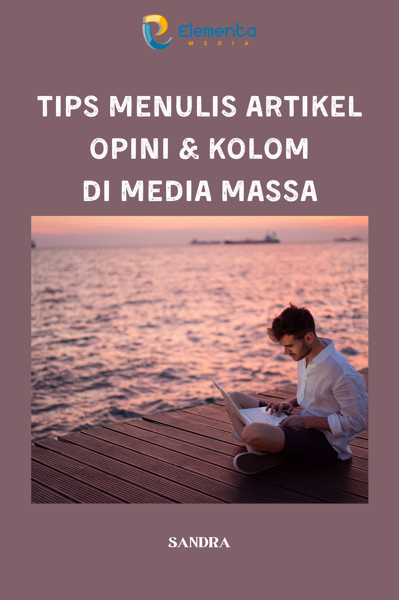Tips Menulis Artikel Opini & Kolom di Media Massa