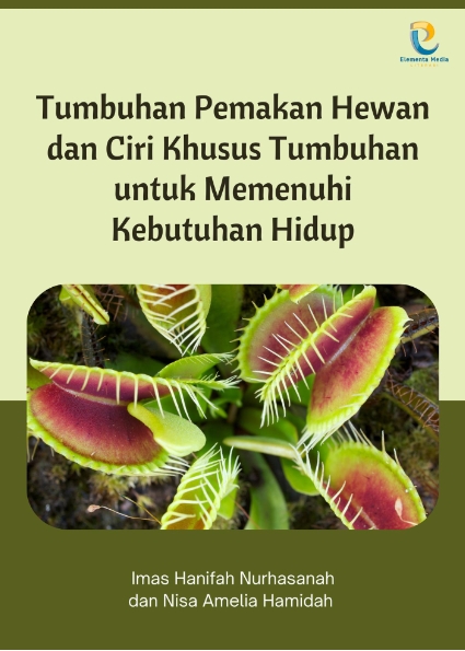 Tumbuhan Pemakan Hewan dan Ciri Khusus Tumbuhan untuk Memenuhi Kebutuhan Hidup