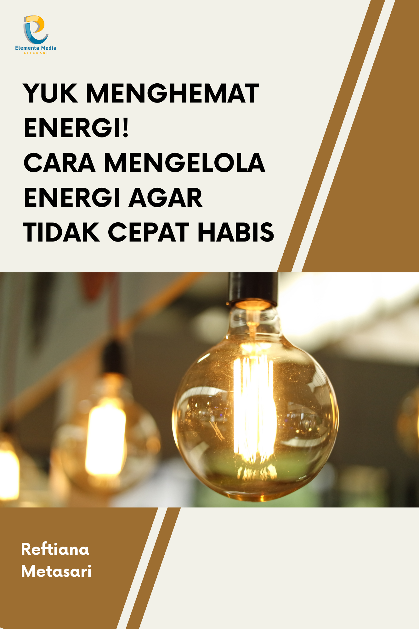 Yuk Menghemat Energi! Cara Mengelola Energi Agar Tidak Cepat Habis