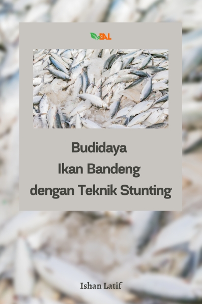 Budidaya Ikan Bandeng dengan Teknik Stunting