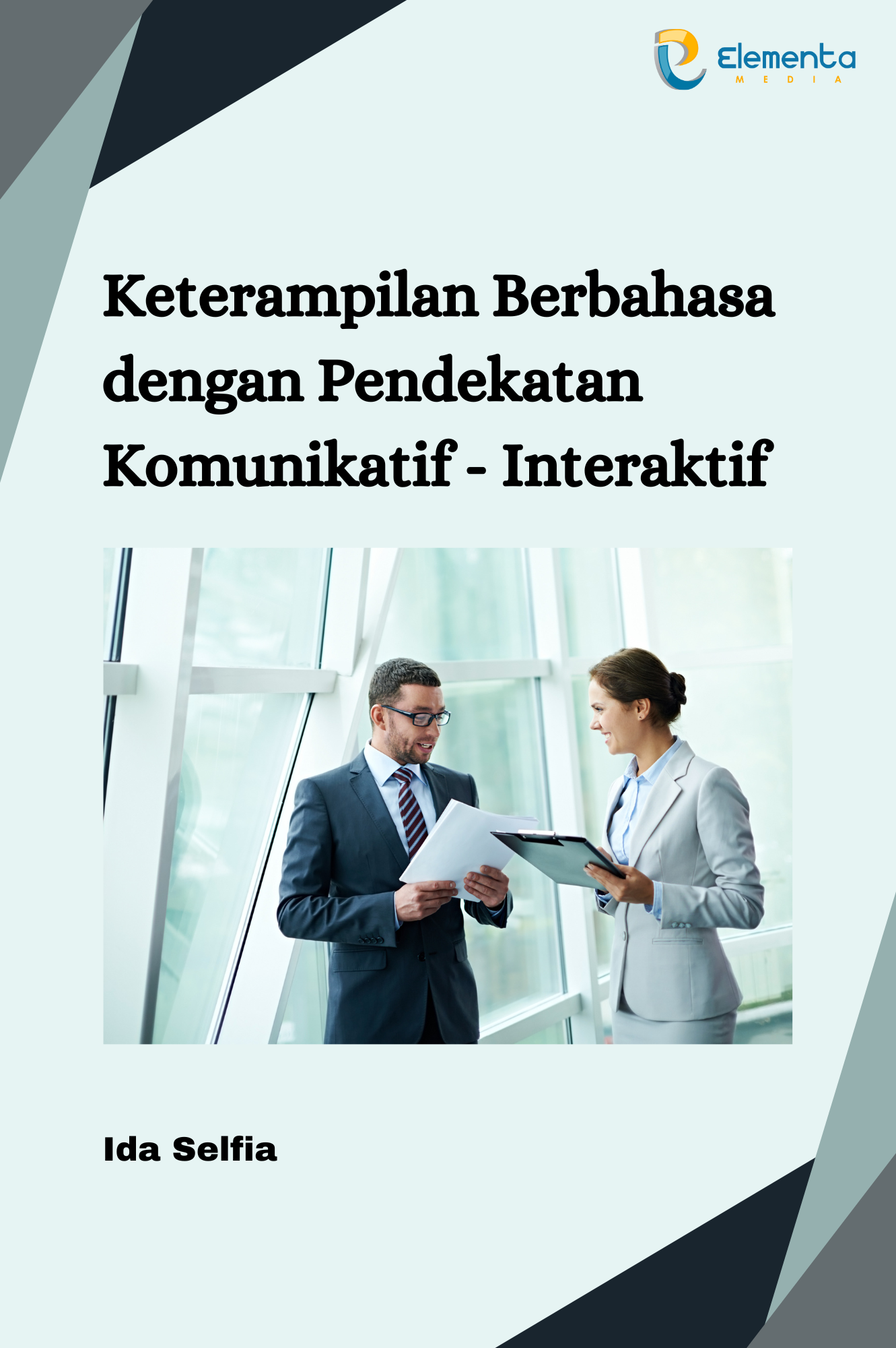 keterampilan berbahasa dengan pendekatan komunikatif - interaktif