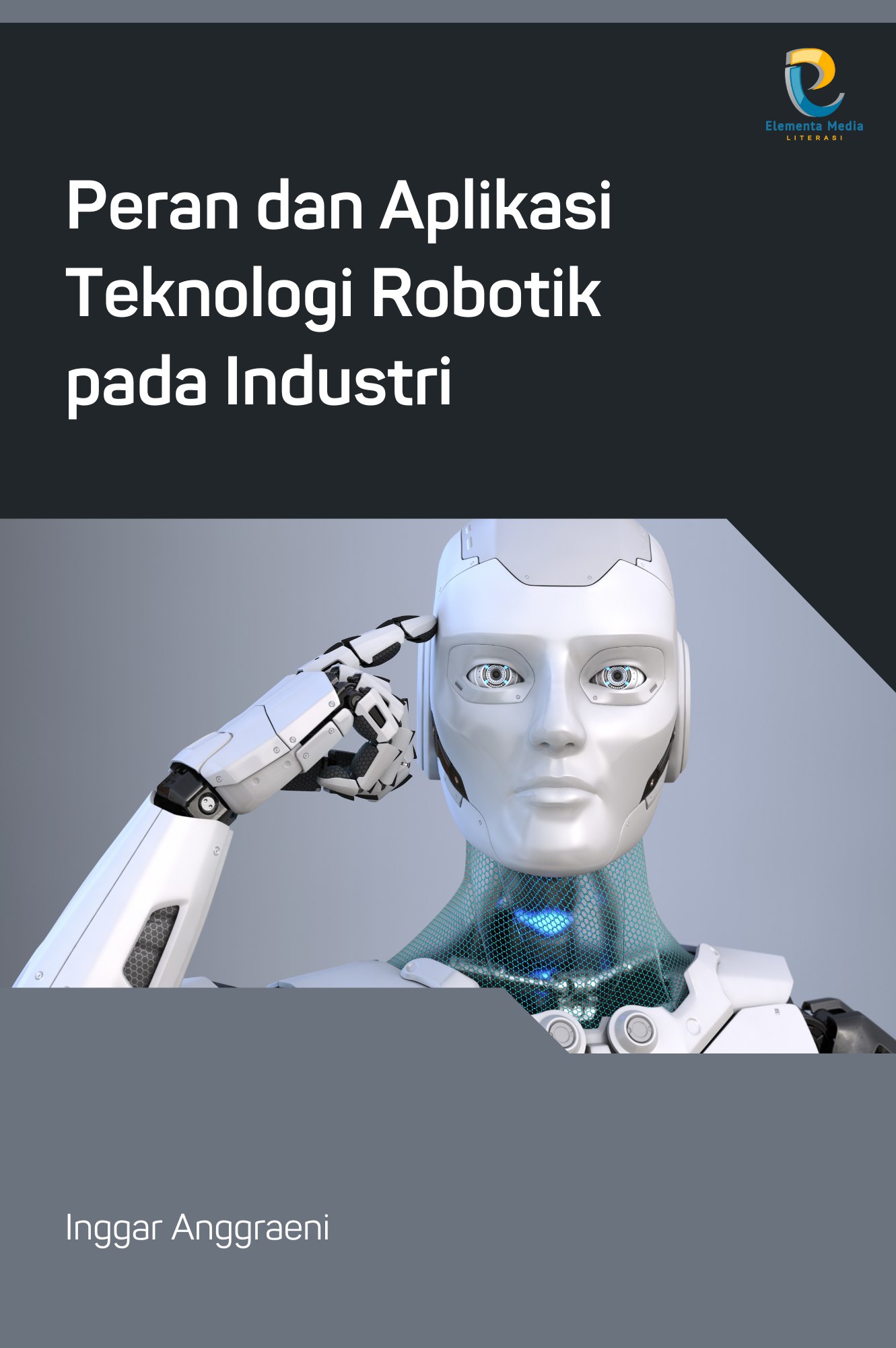 Peran dan Aplikasi Teknologi Robotik pada Industri