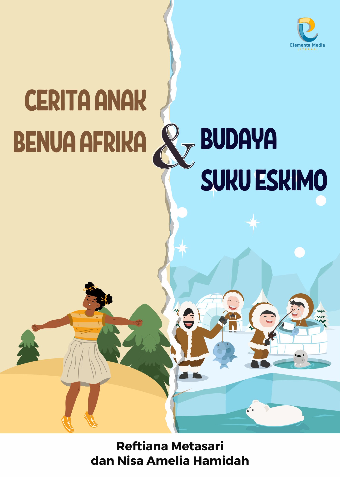 Cerita Anak Benua Afrika dan Budaya Suku Eskimo