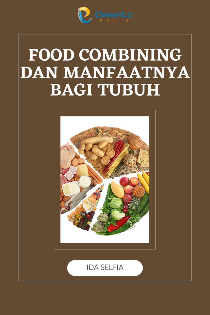 Food Combining dan Manfaatnya Bagi Tubuh